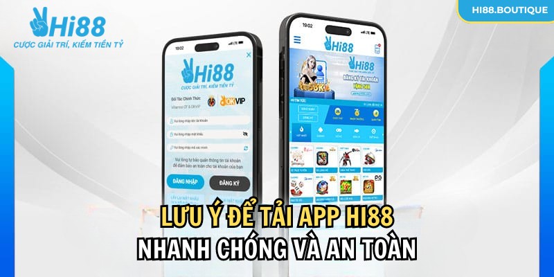 Lưu ý quan trọng khi tải app Hi88