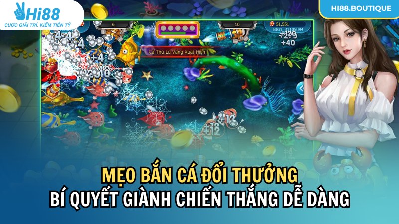 mẹo bắn cá đổi thưởng