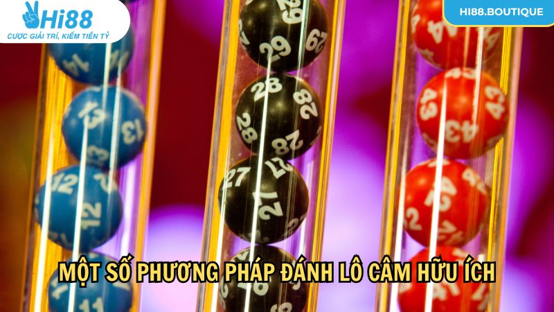 Một số phương pháp đánh lô câm hữu ích